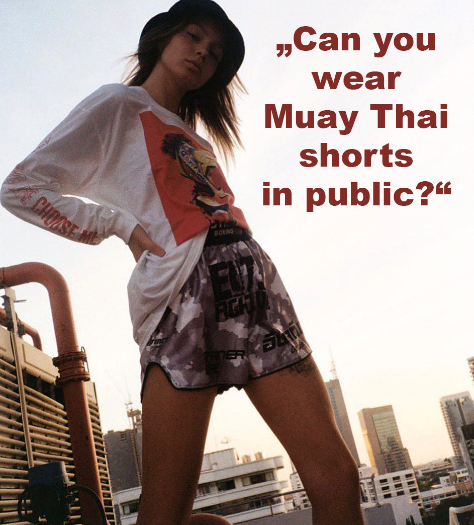 can you wear muay thai shorts in public? Absolutely! And here is why: